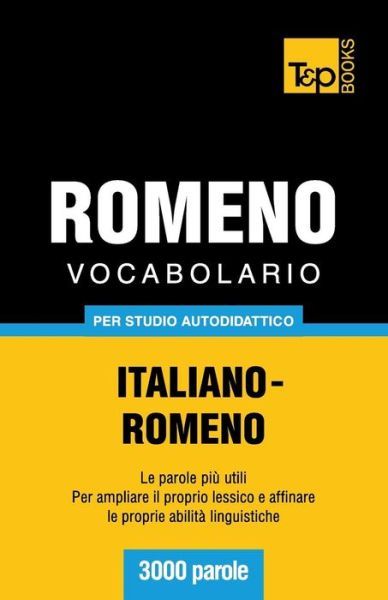 Cover for Andrey Taranov · Vocabolario Italiano-romeno Per Studio Autodidattico - 3000 Parole (Paperback Bog) [Italian edition] (2013)
