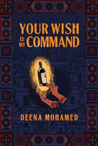 Your Wish Is My Command - Deena Mohamed - Kirjat - Granta Books - 9781783785582 - torstai 12. tammikuuta 2023