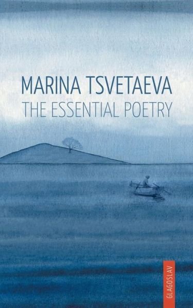 Cover for Marina Tsvetaeva · Marina Tsvetaeva: the Essential Poetry (Taschenbuch) (2015)