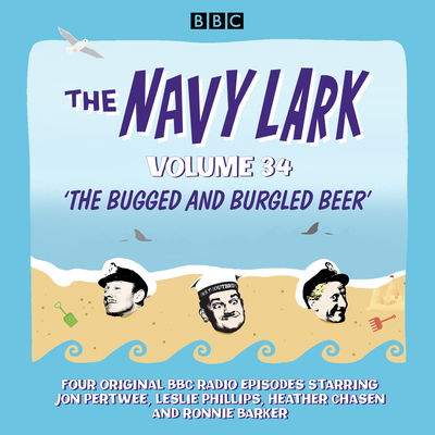 Cover for Lawrie Wyman · The Navy Lark: Volume 34: The classic BBC radio sitcom (Audiobook (CD)) [Unabridged edition] (2019)