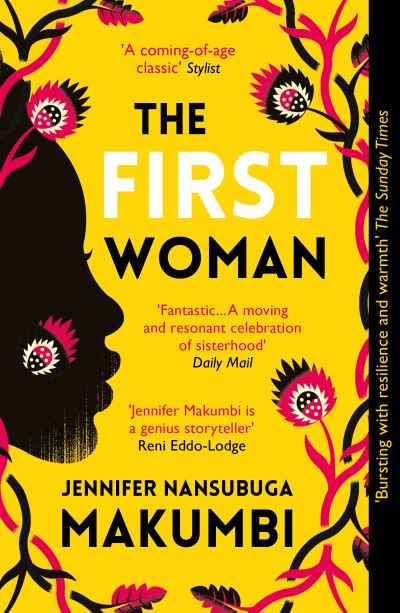 Cover for Jennifer Nansubuga Makumbi · The First Woman: Winner of the Jhalak Prize, 2021 (Paperback Book) (2021)