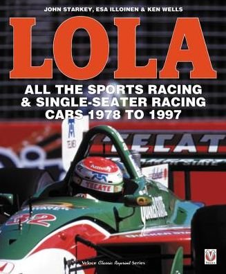 Cover for Esa Illoinen · LOLA - All the Sports Racing Cars 1978-1997: New Paperback Edition (Taschenbuch) (2017)