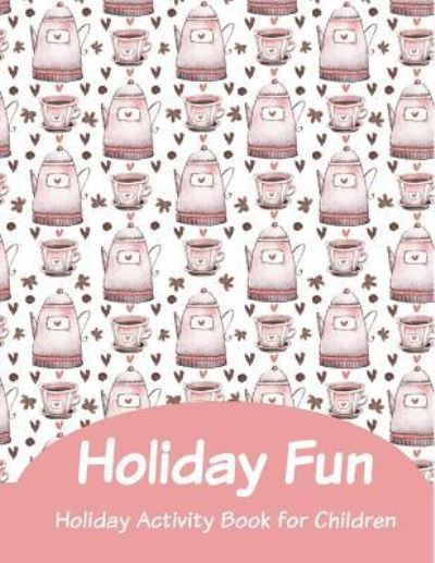 Cover for Audrina Rose · Holiday Fun (Taschenbuch) (2018)