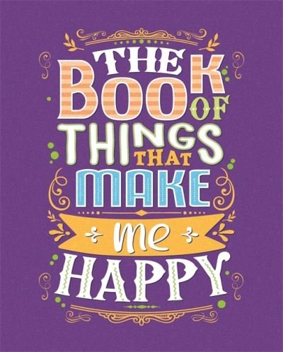 Cover for Igloo Books · The Book of Things That Make Me Happy - Glitter Writing Prompts (Paperback Bog) (2021)