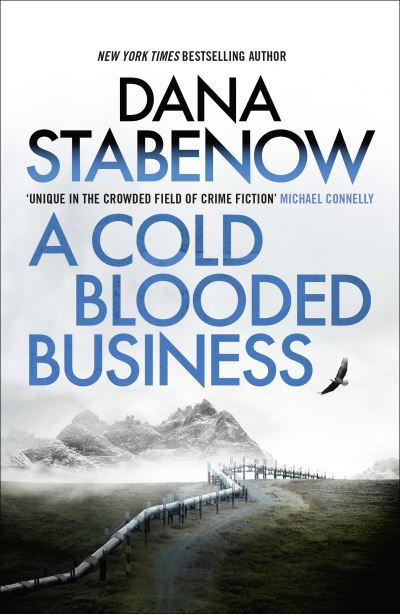 A Cold Blooded Business - A Kate Shugak Investigation - Dana Stabenow - Libros - Bloomsbury Publishing PLC - 9781804549582 - 2 de febrero de 2023