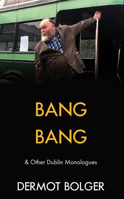 Cover for Dermot Bolger · Bang Bang (Book) (2017)