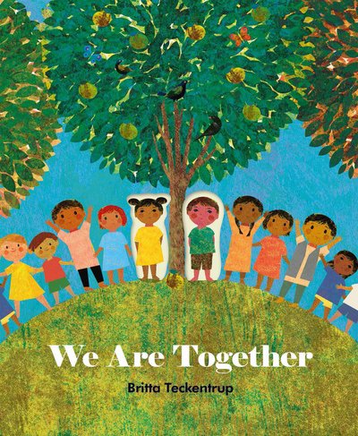 Cover for Britta Teckentrup · We Are Together (Hardcover bog) (2018)