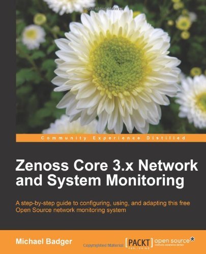 Cover for Michael Badger · Zenoss Core 3.x Network and System Monitoring (Paperback Book) (2011)