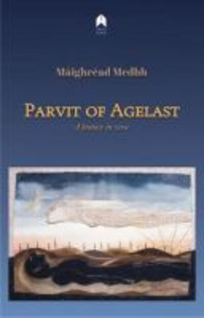 Cover for Maighread Medbh · Parvit of Agelast: A fantasy in verse (Paperback Book) (2017)