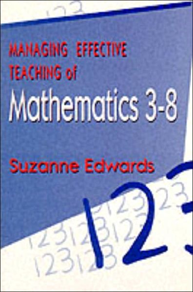 Cover for Suzanne Edwards · Managing Effective Teaching of Mathematics 3-8 (Paperback Book) (1998)