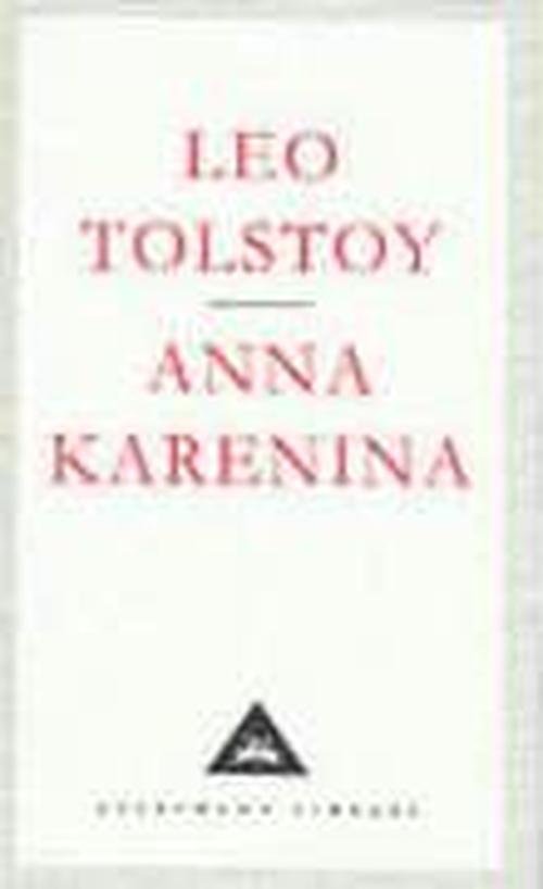Anna Karenina - Everyman's Library CLASSICS - Leo Tolstoy - Books - Everyman - 9781857150582 - April 23, 1992
