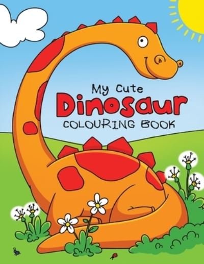 Cover for Feel Happy Books · My Cute Dinosaur Colouring Book (Paperback Bog) (2020)