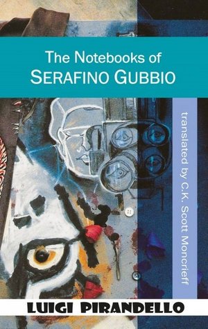 Cover for Luigi Pirandello · The Notebooks of Serafino Gubbio: Shoot! - Dedalus European Classics (Paperback Book) (2021)