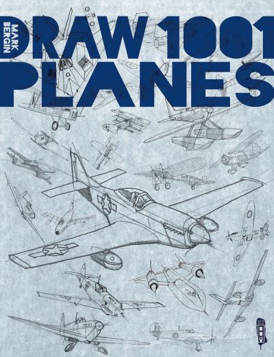 Cover for Mark Bergin · Draw 1,001 Planes - Draw 1,001 (Paperback Book) [Illustrated edition] (2021)