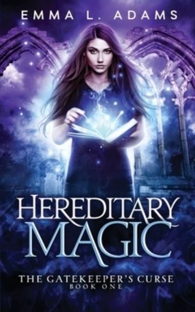 Cover for Emma L. Adams · Hereditary Magic (Book) (2023)