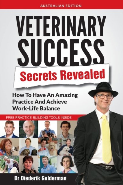 Cover for Dr Diederik Gelderman · Veterinary Success Secrets Revealed (Paperback Book) (2019)