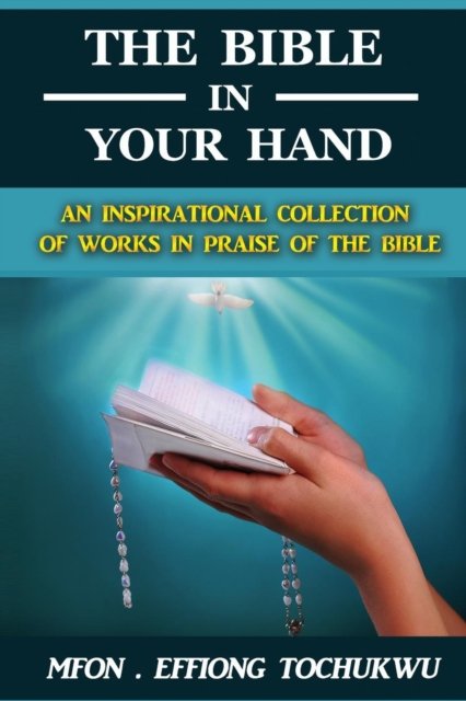 Cover for Mfon Effiong Tochukwu · The Bible in Your Hand (Paperback Book) (2015)