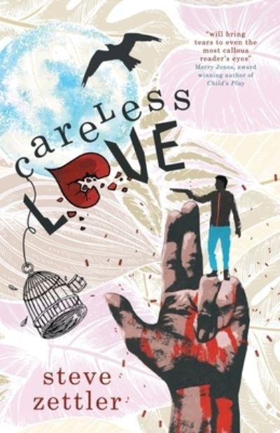 Cover for Steve Zettler · Careless Love (Paperback Book) (2021)