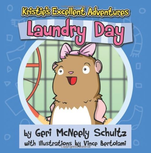 Cover for Geri Mcneely Schultz · Kristie's Excellent Adventures: Laundry Day (Paperback Book) (2012)