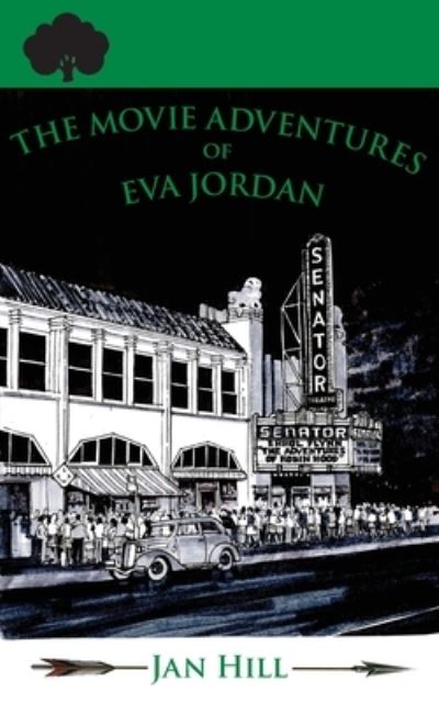 Cover for Jan Hill · The Movie Adventures of Eva Jordan (Paperback Book) (2021)