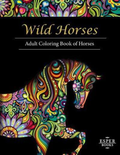 Cover for Esper Books · Wild Horses (Paperback Bog) (2016)