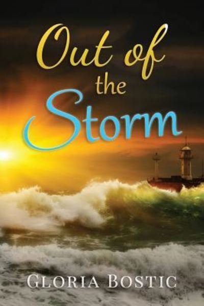 Cover for Gloria Bostic · Out of the Storm (Paperback Book) (2016)