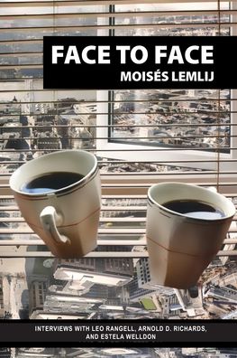 Cover for Moises Lemlij · Face to Face: Interviews with Leo Rangell, Arnold Richards, and Estela Welldon (Paperback Book) (2020)