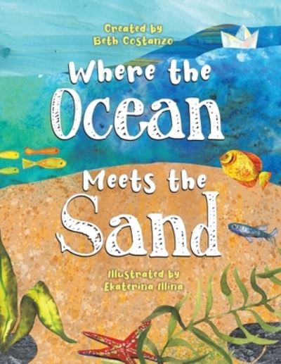 Cover for Beth Costanzo · Where the Ocean Meets the Sand (Pocketbok) (2020)