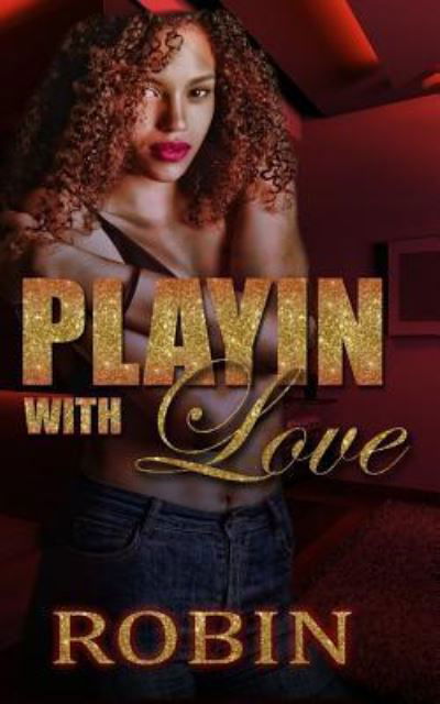 Cover for Robin · Playin with Love (Paperback Book) (2017)