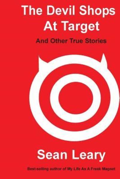 The Devil Shops At Target - Sean Leary - Books - Createspace Independent Publishing Platf - 9781975890582 - September 22, 2017