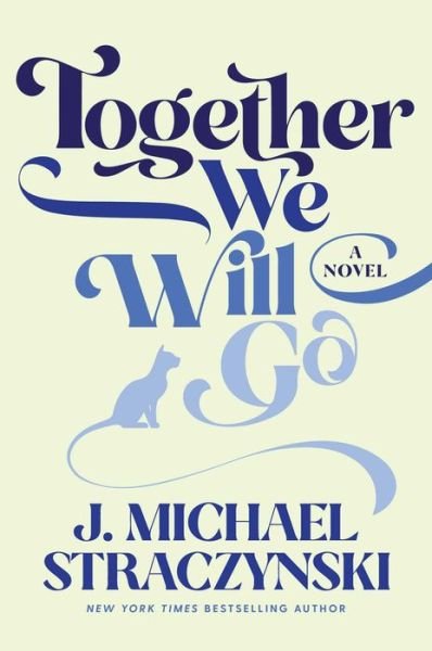 Cover for J. Michael Straczynski · Together We Will Go (Innbunden bok) (2021)