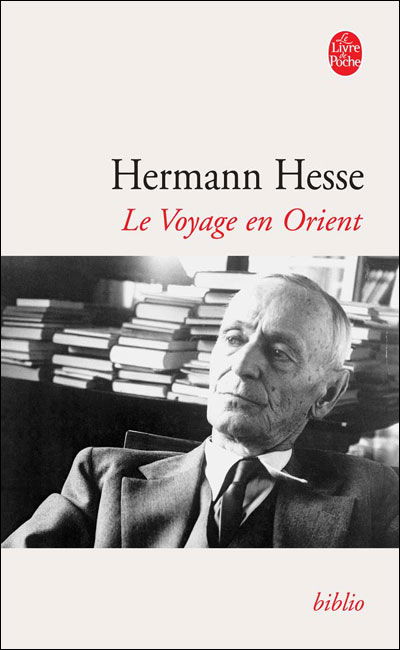 Cover for H. Hesse · Le Voyage en Orient (Ldp Bibl Romans) (French Edition) (Pocketbok) [French edition] (1993)