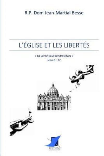 Cover for Dom Jean-Martial Besse · L' glise et les libert s (Paperback Book) (2016)