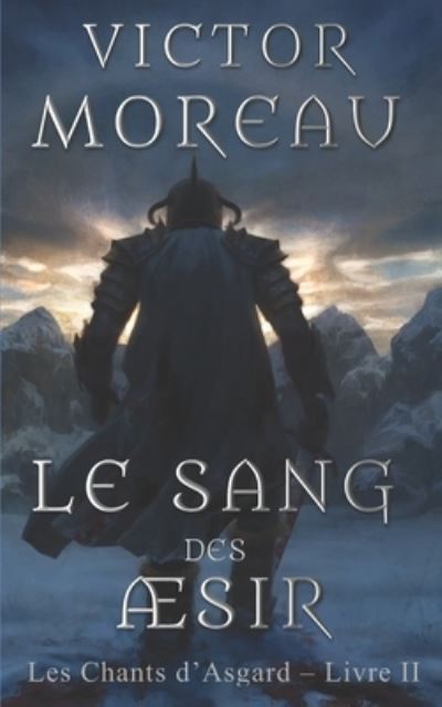 Cover for Victor Moreau · Le Sang des AEsir (Pocketbok) (2015)