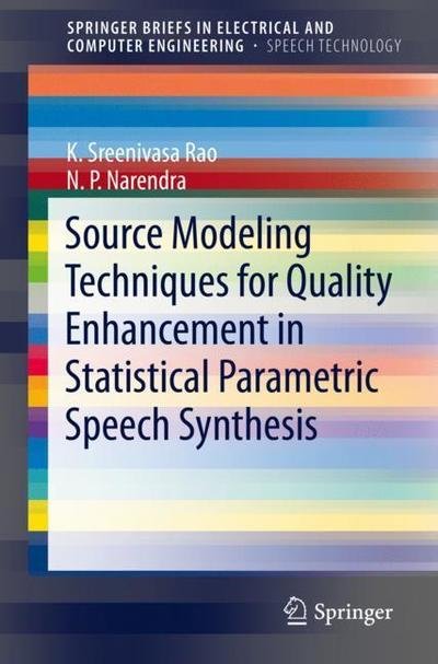 Cover for Rao · Source Modeling Techniques for Quality Enhancement in Statistical Parametric Spe (Book) [1st ed. 2019 edition] (2019)