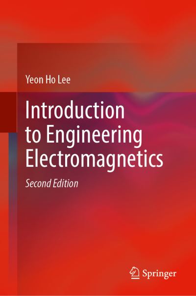 Cover for Yeon Ho Lee · Introduction to Engineering Electromagnetics (Hardcover Book) [Second Edition 2024 edition] (2024)