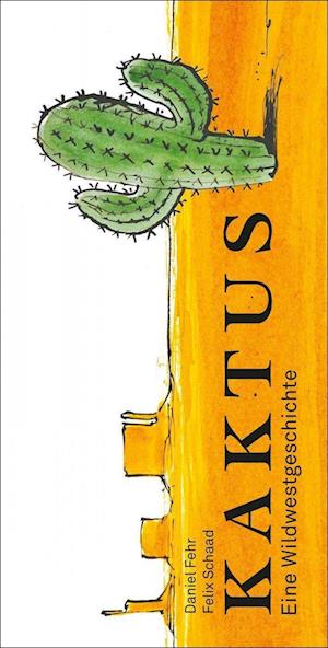 Kaktus - Daniel Fehr - Books - brotsuppe - 9783038670582 - September 8, 2021