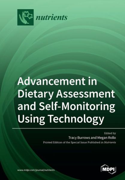Cover for Tracy Burrows · Advancement in Dietary Assessment and Self-Monitoring Using Technology (Paperback Book) (2020)