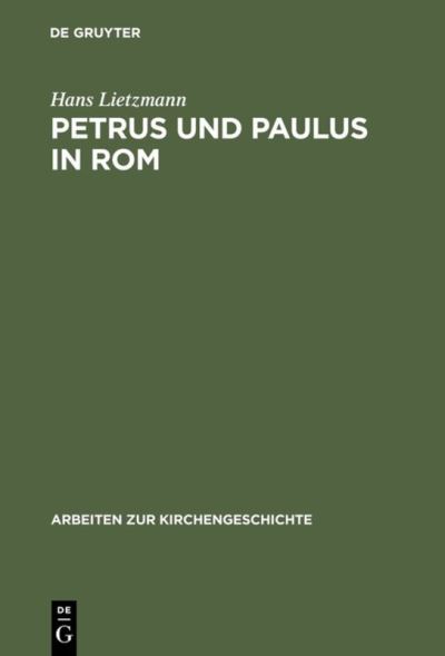 Cover for Hans Lietzmann · Petrus und Paulus in Rom (Gebundenes Buch) (1927)