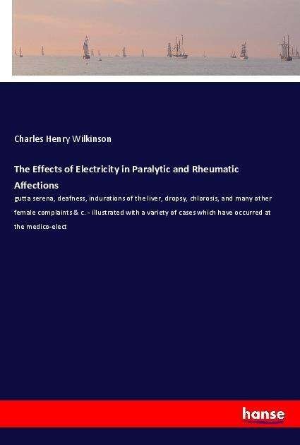 Cover for Wilkinson · The Effects of Electricity in (Book)