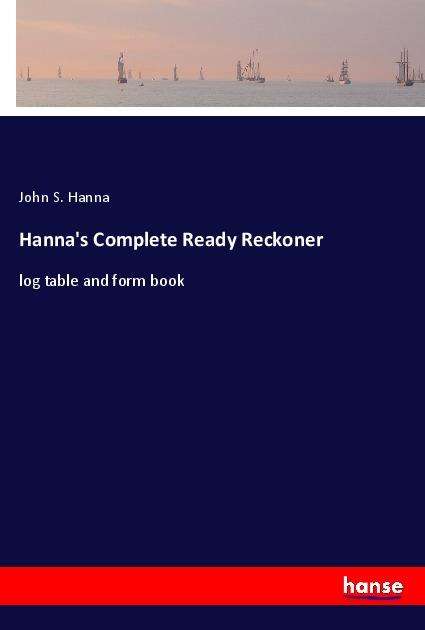 Hanna's Complete Ready Reckoner - Hanna - Książki -  - 9783337832582 - 