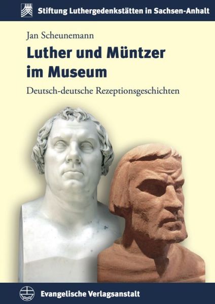 Cover for Scheunemann · Luther und Müntzer im Museu (Book) (2015)