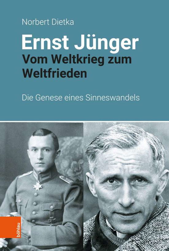 Cover for Norbert Dietka · Ernst Junger: Vom Weltkrieg zum Weltfrieden (Hardcover Book) (2021)