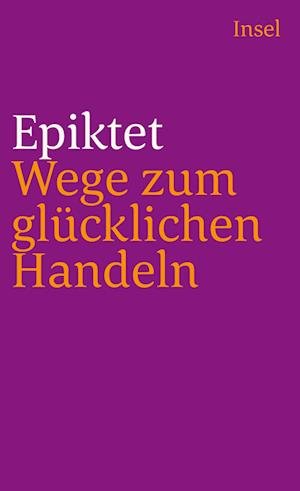 Cover for Epiktet · Insel TB.1458 Epiktet.Wege z.glückl. (Bog)