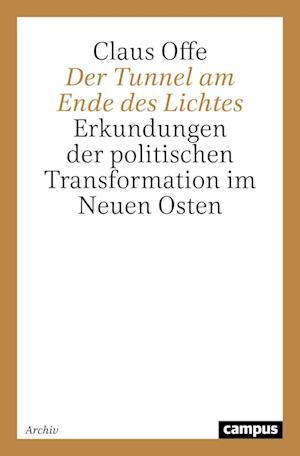 Cover for Claus Offe · Der Tunnel am Ende des Lichtes (Book) (1994)