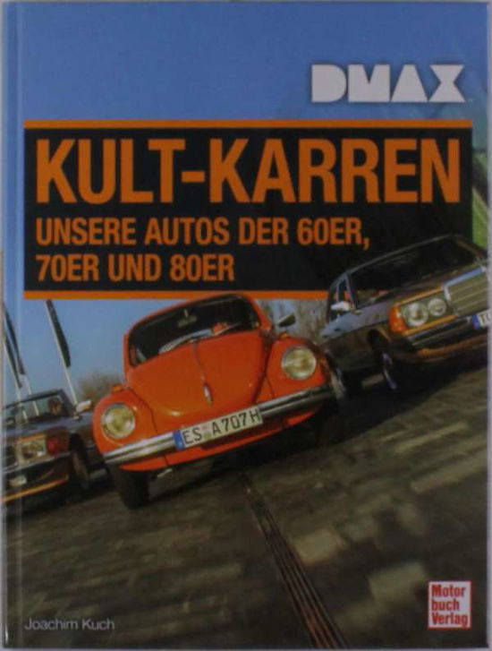 Cover for Kuch · DMAX Kult-Karren (Buch)