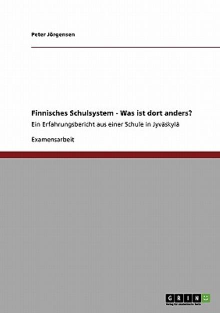 Cover for Jörgensen · Finnisches Schulsystem - Was (Book) [German edition] (2013)