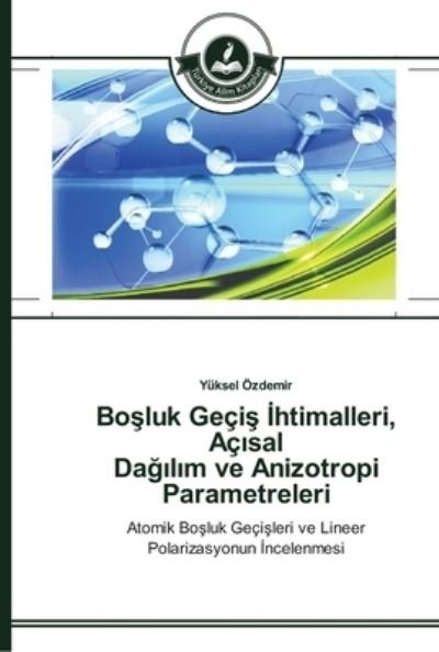 Bo luk Geçi  htimalleri, Aç sal - Özdemir - Books -  - 9783639671582 - October 16, 2014