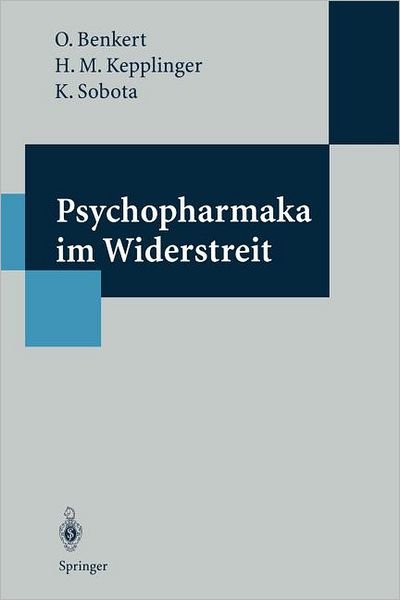 Cover for Otto Benkert · Psychopharmaka Im Widerstreit (Paperback Book) [Softcover Reprint of the Original 1st Ed. 1995 edition] (2011)