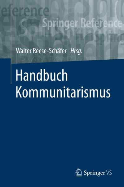 Cover for Handbuch Kommunitarismus - Springer Reference Geisteswissenschaften (Hardcover Book) [1. Aufl. 2019 edition] (2019)